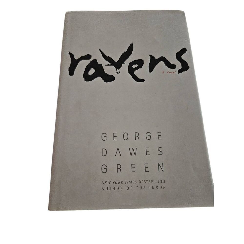 Ravens by George Dawes Green grand central publishing isbn 9780446538961